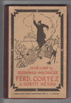Ferdinand Cortez a dobytí Mexika