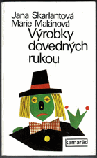Výrobky dovedných rukou