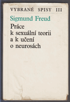 Vybrané spisy III. Práce k sexuální teorii a k učení o neurosách