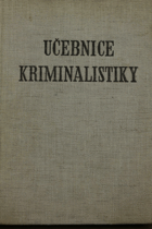Učebnice kriminalistiky I. - Speciální expertizy III.
