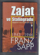 Zajat ve Stalingradu - dramatický osud německého vojáka 1943-1946