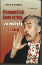 Momentálně jsem mrtvý, zavolejte později KNIHA V ČESKÉM JAZYCE