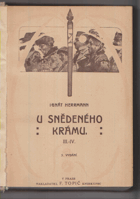 2SVAZKY U snědeného krámu - Líčení z pražského života. Díl 1+2 OBÁLKA ANI PŘEBAL NEJSOU ...