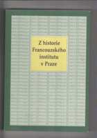 Z historie Francouzského institutu v Praze ČESKY!