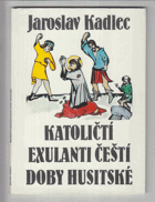 Katoličtí exulanti čeští doby husitské