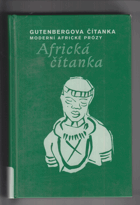 Africká čítanka - Gutenbergova čítanka moderní africké prózy