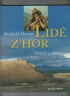 Lidé z hor - obrazy a setkání