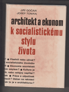 Architekt a ekonom k socialistickému stylu života