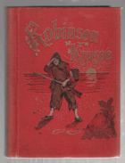 ROBINSON KRUSOE CRUSOE Život a podivuhodná dobrodružství Robinsona Krusoa, jak je sám ...