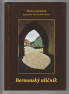 Berounský uličník - jak šel čas berounskými uličkami