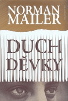 Duch děvky I - II příběh amerického špiona