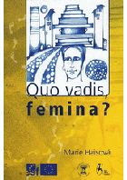 Quo vadis, femina? - vize žen o trvale udržitelném životě