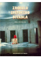 Zrcadlo světového divadla - Pražské quadriennale 1967-1991