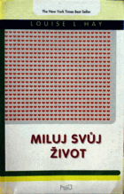 Miluj svůj život