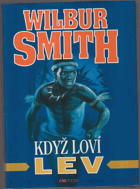Když loví lev. When the lion feeds