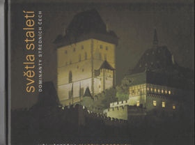 Světla staletí - dominanty středních Čech