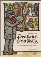 Pražské pitavaly - soudní příběhy ze staré Prahy