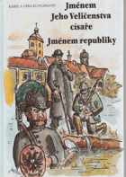 Jménem Jeho Veličenstva císaře, Jménem republiky