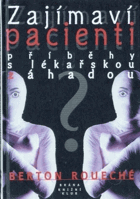 Zajímaví pacienti - příběhy s lékařskou záhadou