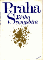 Praha Jiřího Švengsbíra