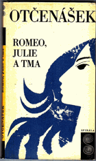 Romeo, Julie a tma