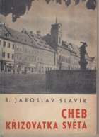 Cheb, křižovatka světa