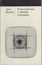 Existencialismus ve filozofii a literatuře