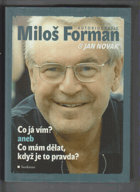 Co já vím ? Co mám dělat, když je to pravda ?
