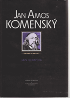 Jan Amos Komenský. Poutník na rozhraní věků
