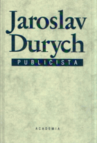 Jaroslav Durych, publicista