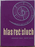 Hlas - řeč - sluch - Základy fonetiky a logopedie