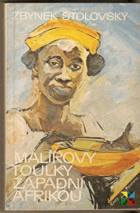 Malířovy toulky západní Afrikou