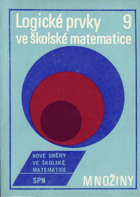 Logické prvky ve školské matematice