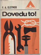 Dovedu to! - knížka pro chlapce a děvčata, kterým se líbí pořádek a hezký domov