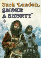 Smoke a Shorty - 12 příběhů z období zlaté horečky