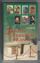 Záhady českých dějin I