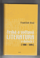 Česká a světová literatura v datech. I, 1800-1899