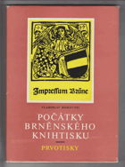 Počátky brněnského knihtisku Prvotisky Brünn Brno
