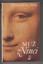 Muž z Vinci - román o Leonardu da Vinci
