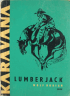 Lumberjack - dobrodružství v severoamerických lesích