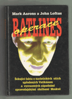 Operace Ratlines - šokující fakta o nacistických sítích upředených Vatikánem a ...