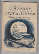 S knihou celým světem - cestopisy, atlasy, mapy