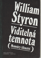 Viditelná temnota (memoáry šílenství)