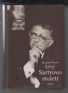 Sartrovo století DECENTNĚ ZATRHÁVÁNO FIXOU Filozofické zkoumání