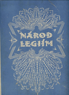 Národ legiím 1914, 1915, 1916, 1917, 1918