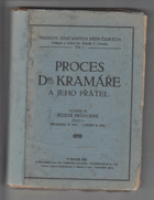 Proces Dra. Kramáře a jeho přátel III Řízení průvodní Část II