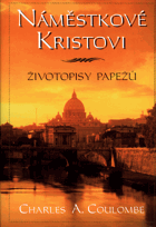 Náměstkové Kristovi - životopisy papežů