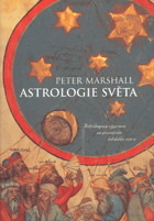 Astrologie světa - astrologova výprava za poznáním lidského nitra