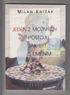 Jeden z možných postojů jak být s uměním