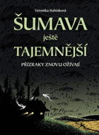 Šumava ještě tajemnější - přízraky znovu ožívají